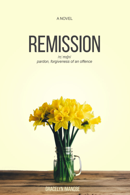 Remission by Gracelyn Imangbe, front cover